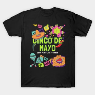 Cinco de Mayo Let's Party Like It's 1862 T-Shirt